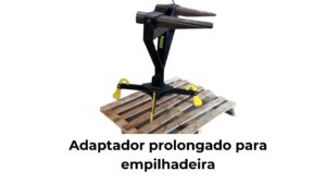 Adaptador Prolongado para Empilhadeira
